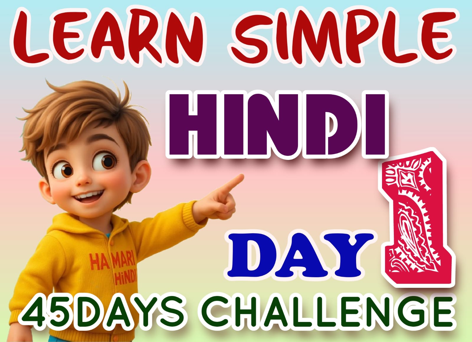 LEARN EASY HINDI IN 45DAYS-Day 1